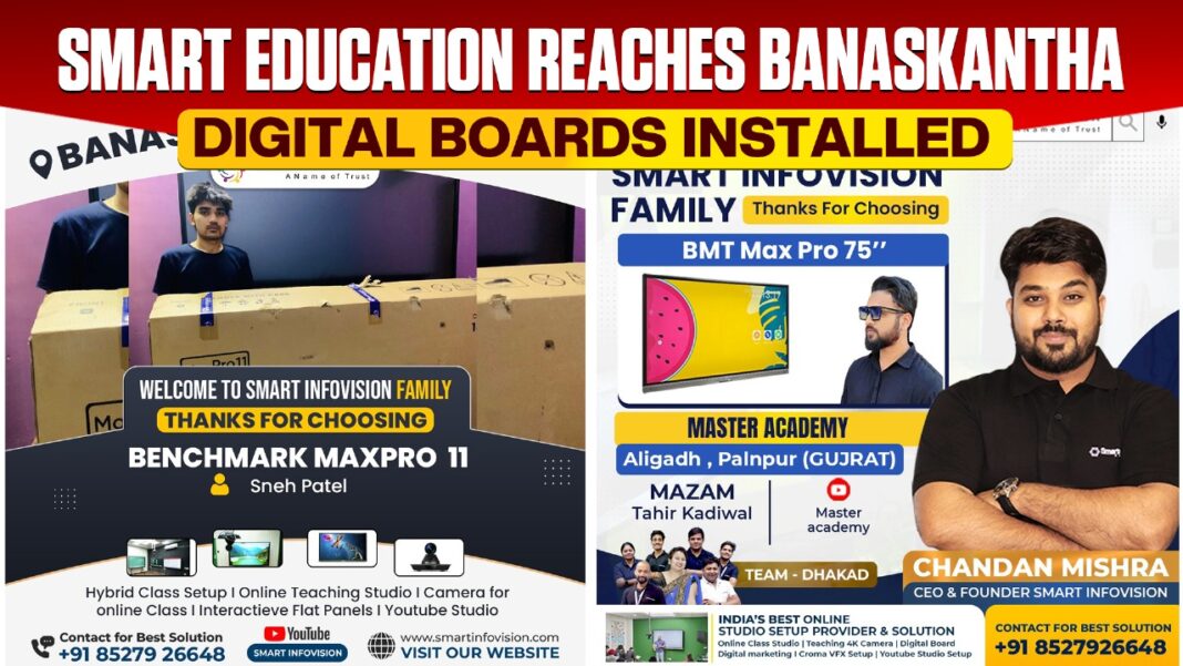 Digital board installation in Banaskatha by Smart Infovision – Max Pro panels installed