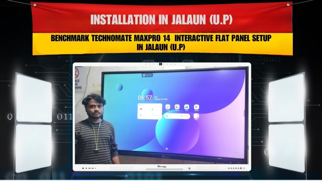 7 Powerful Reasons Why Benchmark MaxPro 14 (75″) Installation in Jalaun, Uttar Pradesh Will Boost Your Classroom Quality