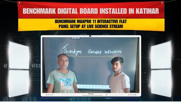 Benchmark Digital Board Installed in katihar Smart Infovision Digital Board Installation in Katihar Bihar” “Benchmark Smart Classroom Setup in LIVE SCIENCE STREAM Katihar” “Digital Education Transformation in Katihar Bihar