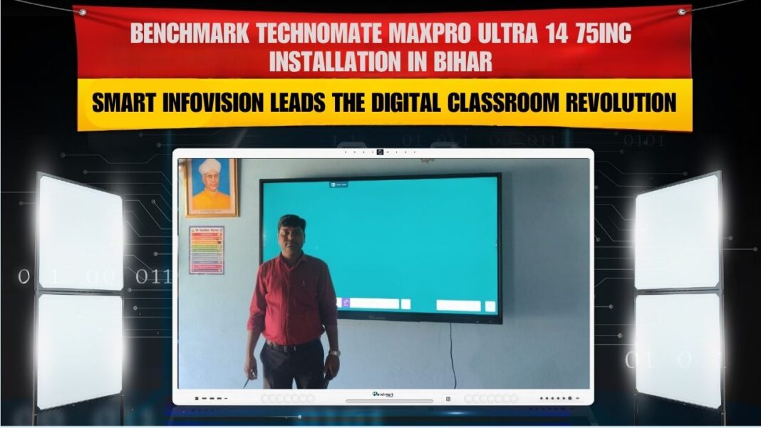 Benchmark 75 Inch Interactive Flat Panel MaxPro-Ultra 14 Installation in Madhubani, Bihar