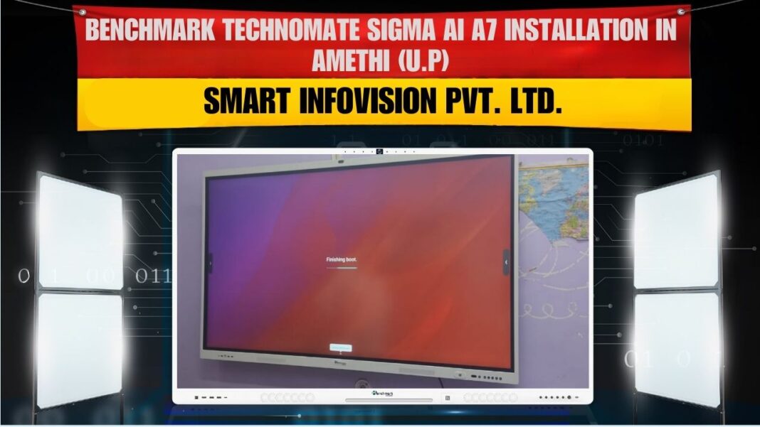 Benchmark Sigma AI A7 75-inch Interactive Panel installation by Smart Infovision in Amethi, Uttar Pradesh
