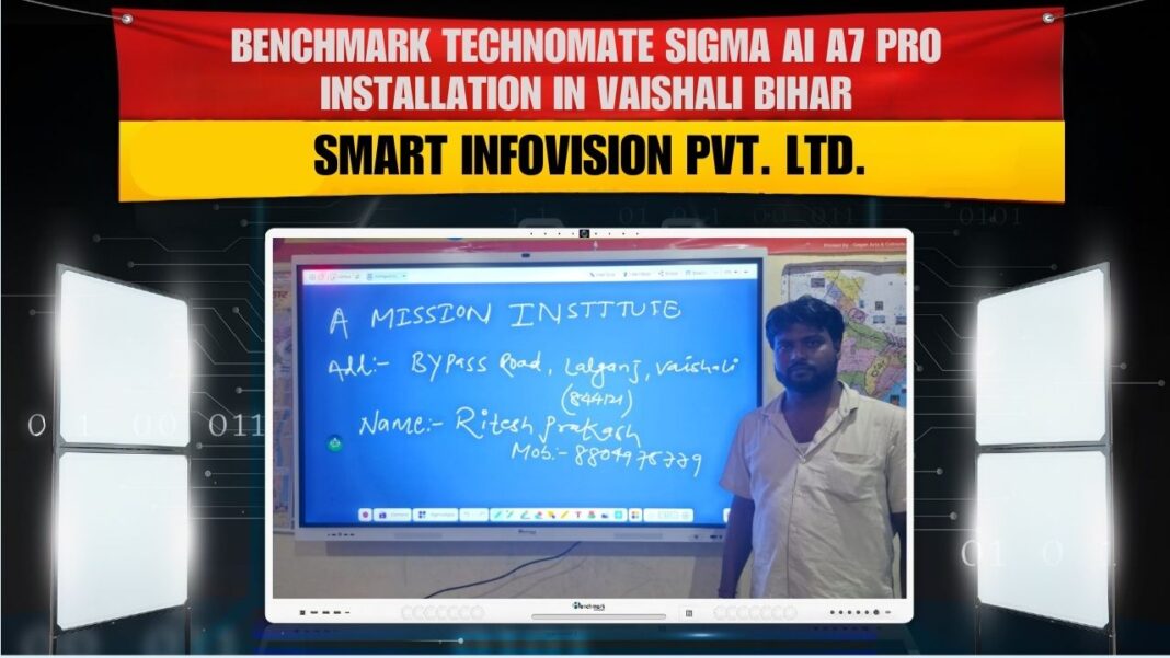 Benchmark Sigma AI A7 Pro 75-inch Interactive Panel installation by Smart Infovision in Vaishali Bihar.