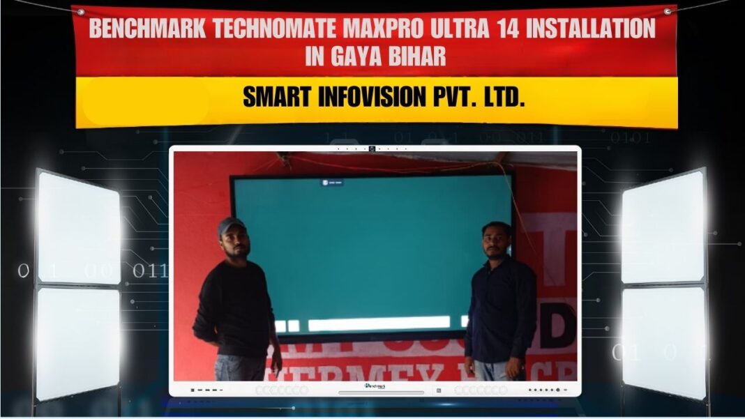 Amit Kumar Gaya Bihar Benchmark Maxpro Ultra 14 86-inch Interactive Panel Installation by Smart Infovision