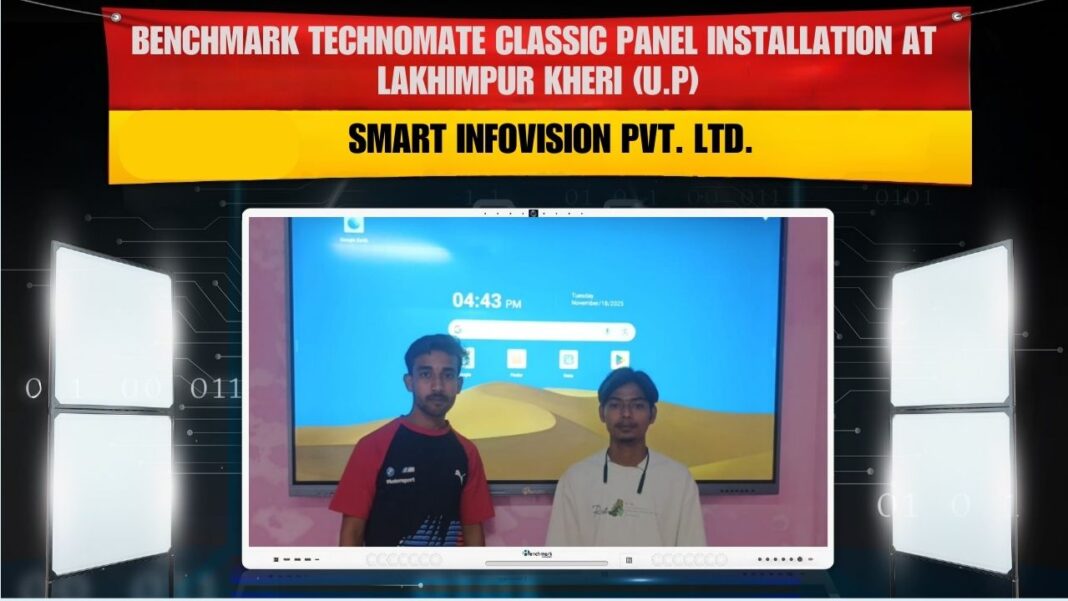Smart Infovision technician installing Benchmark Classic 14 (75-inch) interactive panel at Lakhimpur Kheri for client Vivek Arya.