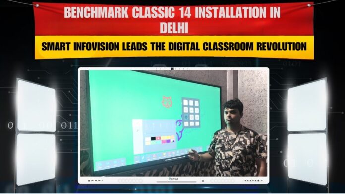 Benchmark Classic 14 Interactive Flat Panel Installation in Delhi by Smart Infovision