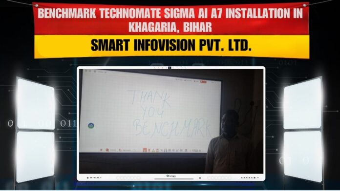 Benchmark Sigma AI A7 Pro 75-inch smart interactive flat panel installation by Smart Infovision in Khagaria, Bihar classroom.