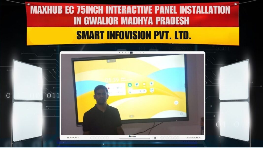 Maxhub EC 75-inch interactive panel with Benchmark 4K PTZ camera and Sennheiser mic installed by Smart Infovision in Gwalior, Madhya Pradesh