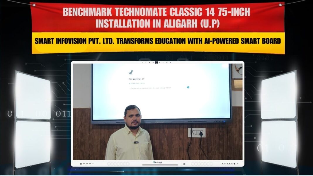Benchmark Classic 14 75-inch interactive panel installation in Aligarh by Smart Infovision.