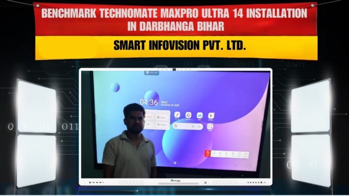 Benchmark Maxpro Ultra 14 75-inch interactive flat panel installation in Darbhanga Bihar