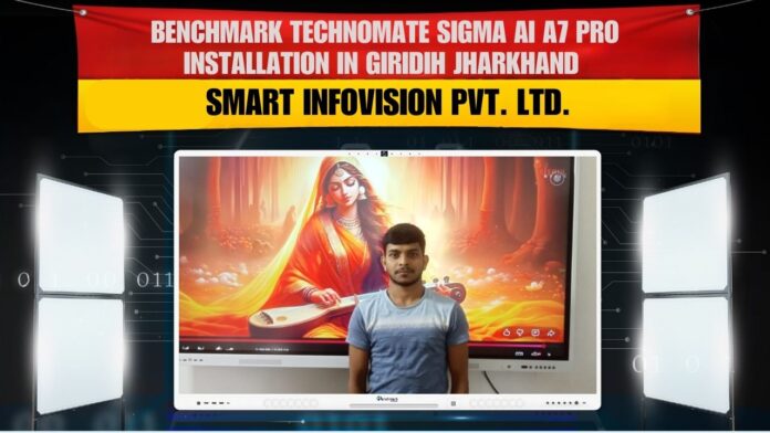 Digital Board Dealer in Giridih Jharkhand installing Benchmark Sigma AI A7 Pro 75 Inch interactive flat panel