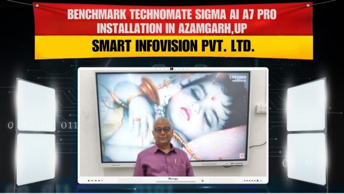 Digital board dealer in Azamgarh Uttar Pradesh installing Benchmark Sigma AI A7 Pro 75 inch interactive flat panel