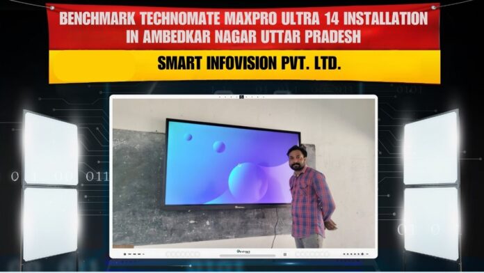 MBMM Inter College Ambedkar Nagar me Benchmark Maxpro Ultra 14 75 inch interactive flat panel classroom installation