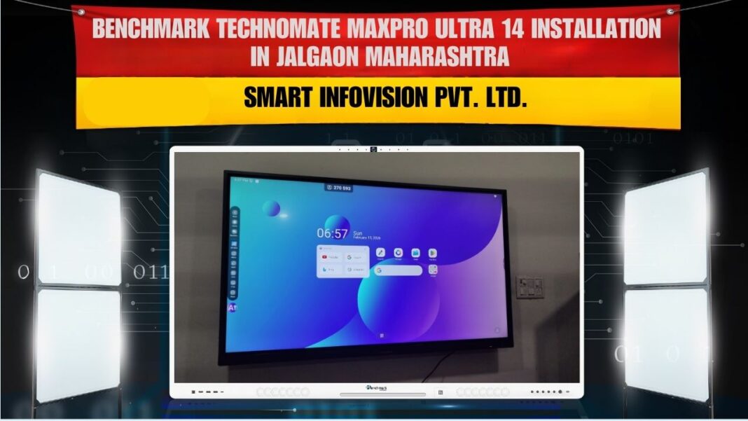 Benchmark Maxpro Ultra 14 digital board installation for Rajendra Kulkarni in Jalgaon Maharashtra smart classroom setup