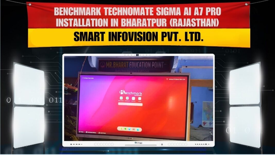 Benchmark Sigma AI A-7 Pro 75 Inch Digital Board Installation in Bharatpur Rajasthan