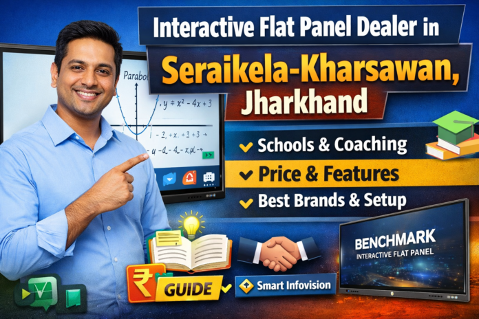 Seraikela-Kharsawan me interactive flat panel dealer kaise choose karein. Price, features aur smart classroom setup guide ke saath best solution paayein. Seraikela-Kharsawan me interactive flat panel dealer kaise choose karein. Price, features aur smart classroom setup guide ke saath best solution paayein.