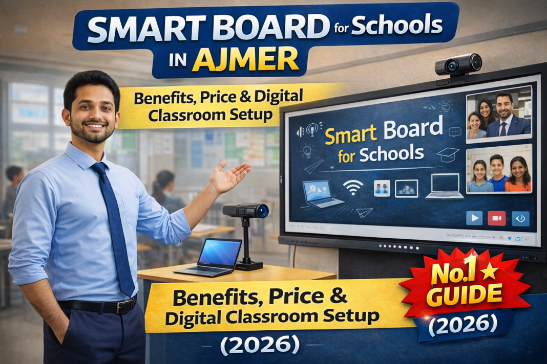 Smart board installed in a school classroom in Ajmer showing interactive digital teaching with students learning through a modern 4K touchscreen display, representing a smart classroom setup for 2026.
