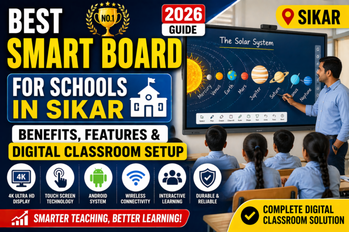 Best Smart Board for Schools in Sikar | Digital Classroom Setup Guide 2026 Best Smart Board for Schools in Sikar | Digital Classroom Setup Guide 2026