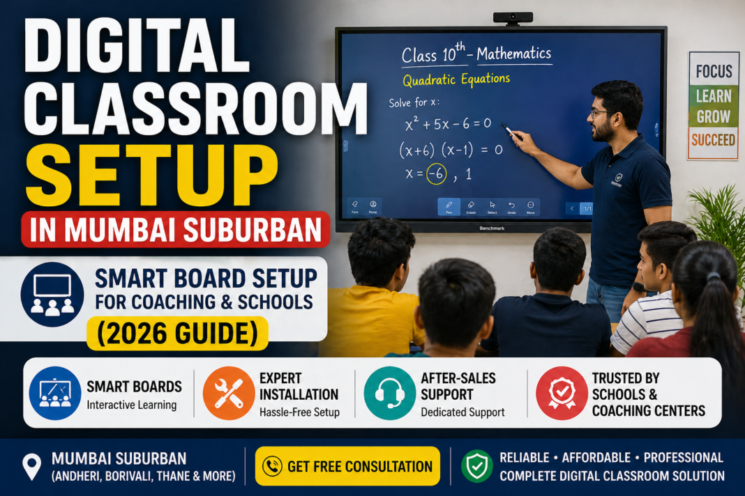 Digital Classroom Setup in Mumbai Suburban | Smart Teaching Solution