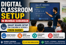 Digital Classroom Setup in Mumbai Suburban | Smart Board Setup for Coaching & Schools (2026 Guide) Digital Classroom Setup in Mumbai Suburban | Smart Teaching Solution