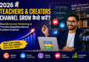 2026 में Teachers & Creators Channel Grow कैसे करें? How Movement Marketing is Transforming Educational Content Creation teachers channel growth, creators channel growth, movement marketing, educational content creation, youtube growth strategy, teacher content creator, educational marketing, creator economy, digital education, community marketing, online teaching, teacher influencer, educational branding, creator community building, educational youtube channel, teacher personal branding, content creator growth, education technology, online learning trends, youtube marketing 2026