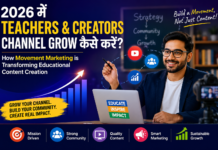 2026 में Teachers & Creators Channel Grow कैसे करें? How Movement Marketing is Transforming Educational Content Creation teachers channel growth, creators channel growth, movement marketing, educational content creation, youtube growth strategy, teacher content creator, educational marketing, creator economy, digital education, community marketing, online teaching, teacher influencer, educational branding, creator community building, educational youtube channel, teacher personal branding, content creator growth, education technology, online learning trends, youtube marketing 2026