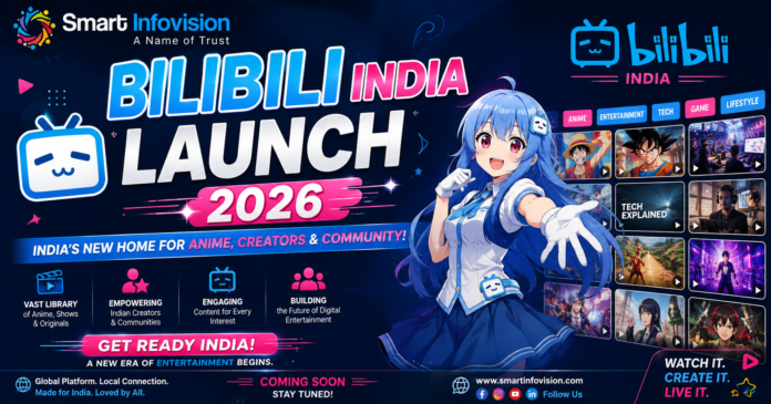 Bilibili India Launch 2026.